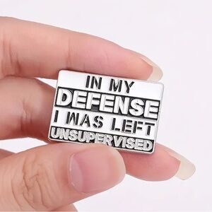 In My Defensive - Novelty Pin